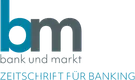 Bank und Markt Bank und Markt