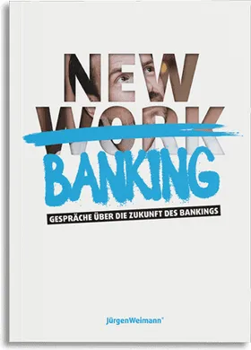 Buchcover: New Banking – Gespräche über die Zukunft des Bankings